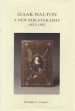 Izaak Walton A New Bibliography 1653-1987