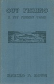 Out Fishing – A Fly Fishers Tales,