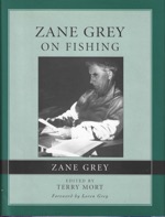 Zane Grey on Fishing.