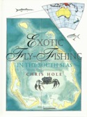 Exotic Fly Fishing in the South Seas 